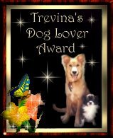 Trevina's Dog Lovers Award